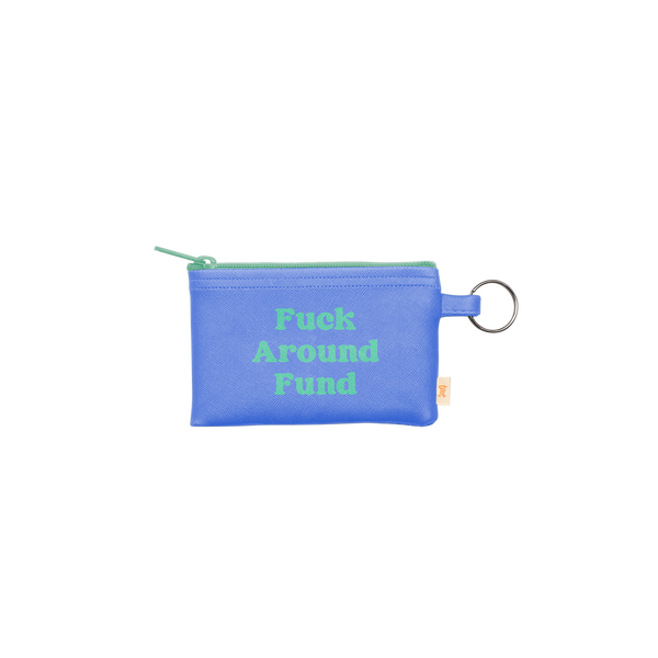 Small zippered lavender pouch with Fuck Around Fund printed in mint green in the center. The pouch features a mint green zipper pull and attached metal key ring. 