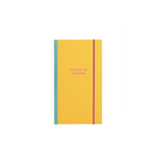 Yellow notebook with pink text that reads 'YOU'RE SO GOLDEN' and a pink elastic band.