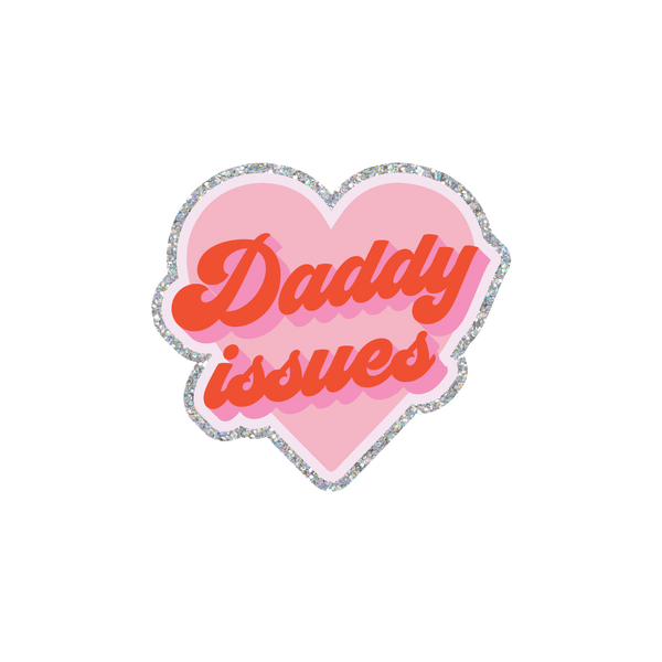 This sticker features a heart shaped design with a silver glitter boarder. The heart itself is pink with the words "Daddy Issues" written in bold, cursive red font, slightly shadowed to create a 3D effect.