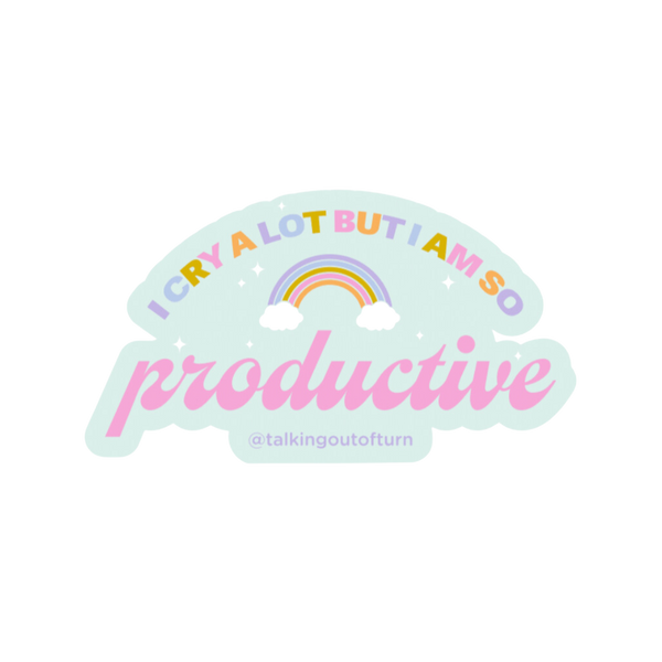 A bright and fun sticker with the saying "I CRY A LOT BUT I AM SO productive" written in all upper case alternating lavender, light blue, green, pink, and orange colors. The word productive is written solely in pink and in cursive. There is a rainbow with clouds image in the center of this adorable sticker!!