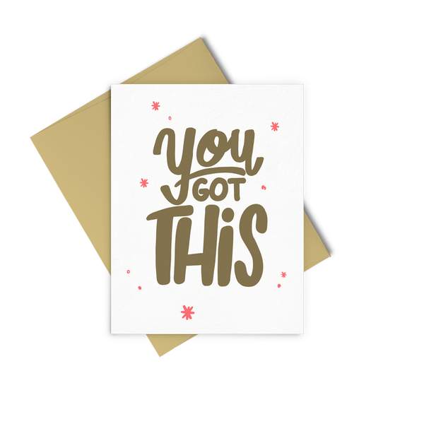 You Got This is a cute greeting card with gold lettering and a gold envelope.