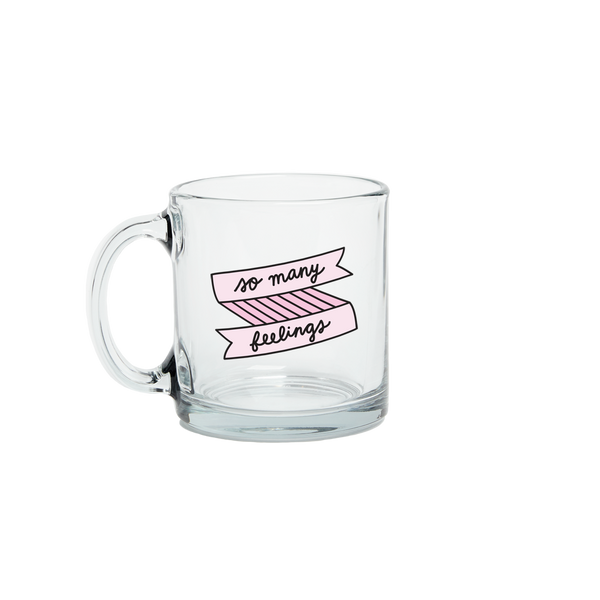 So Many Feelings Glass Mug is a funny coffee mug with pink banner decal.